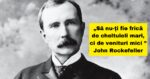 20 de sfaturi de viață de la miliardarul John Rockefeller: cu siguranță te vor ajuta să obții succesul mult dorit !